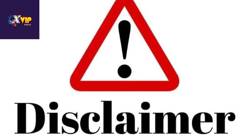 Miễn Trừ Trách Nhiệm - Cam Kết Và Giới Hạn Trách Nhiệm 3 Các hình thức miễn trừ trách nhiệm của nhà cái xvip